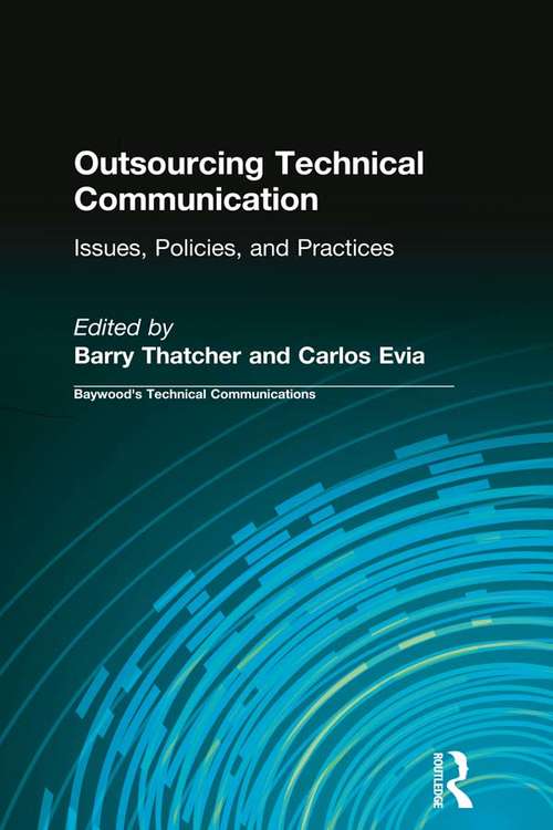 Book cover of Outsourcing Technical Communication: Issues, Policies and Practices