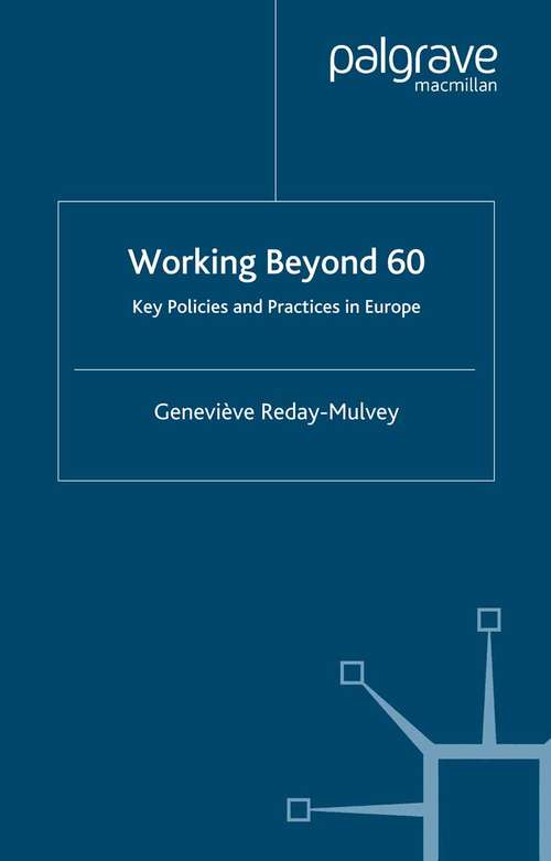 Book cover of Working Beyond 60: Key Policies and Practices in Europe (2005)