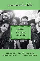 Book cover of Practice for Life: Making Decisions In College