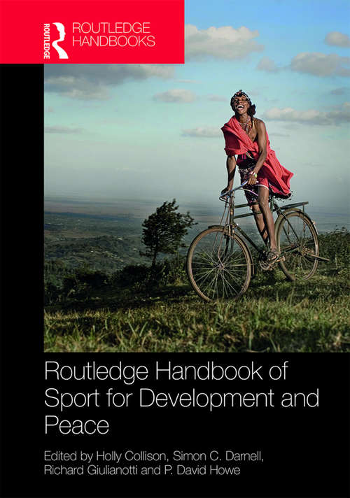 Book cover of Routledge Handbook of Sport for Development and Peace (Routledge Studies in Sport Development)