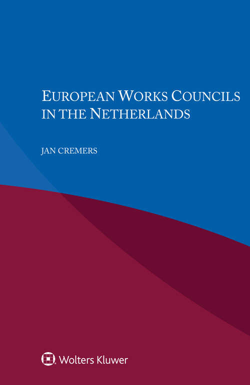 Book cover of European Works Councils in the Netherlands
