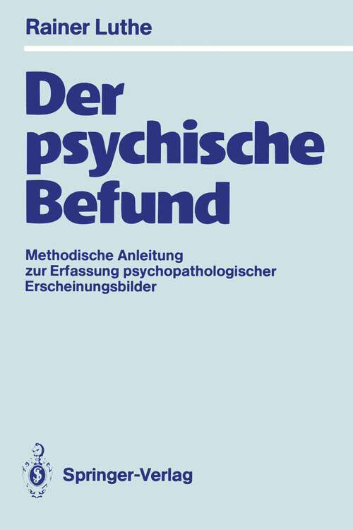 Book cover of Der psychische Befund: Methodische Anleitung zur Erfassung psychopathologischer Erscheinungsbilder (1989)