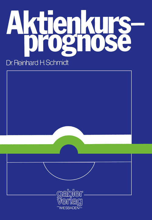 Book cover of Aktienkursprognose: Aspekte positiver Theorien über Aktienkursänderungen (1976)