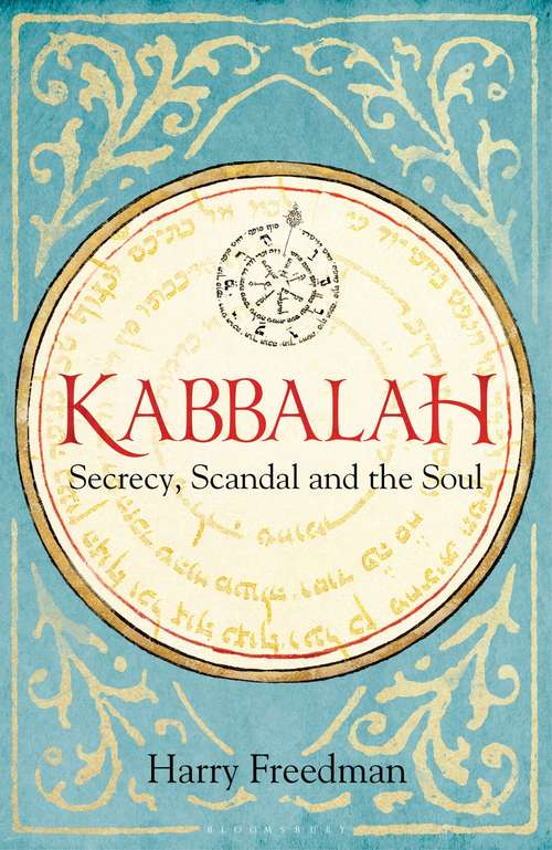 Book cover of Kabbalah: Secrecy, Scandal and the Soul