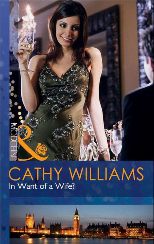 Book cover of In Want of a Wife? (ePub First edition) (Mills And Boon Modern Ser. #169)