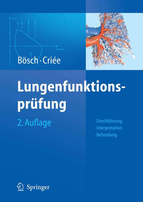 Book cover of Lungenfunktionsprüfung: Durchführung – Interpretation - Befundung (2. Aufl. 2009)