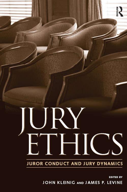 Book cover of Jury Ethics: Juror Conduct and Jury Dynamics