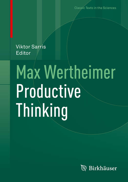 Book cover of Max Wertheimer Productive Thinking (1st ed. 2020) (Classic Texts in the Sciences)