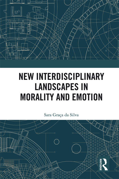 Book cover of New Interdisciplinary Landscapes in Morality and Emotion