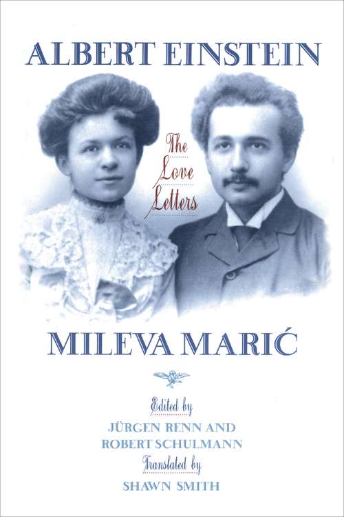 Book cover of Albert Einstein, Mileva Maric: The Love Letters