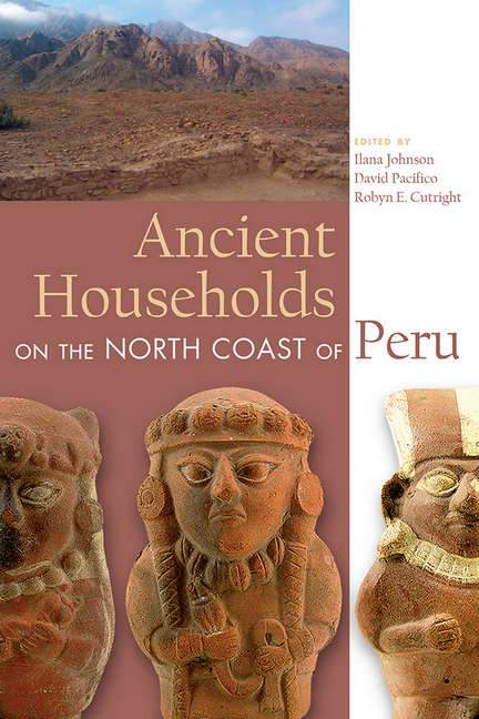 Book cover of Ancient Households on the North Coast of Peru