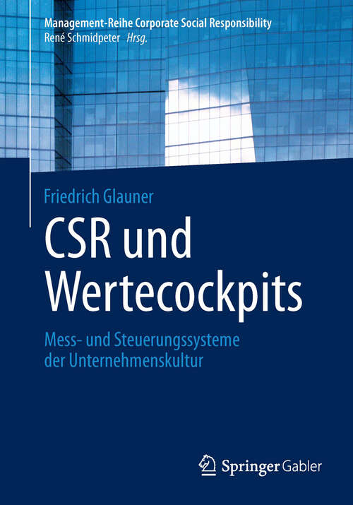 Book cover of CSR und Wertecockpits: Mess- und Steuerungssysteme der Unternehmenskultur (2013) (Management-Reihe Corporate Social Responsibility)