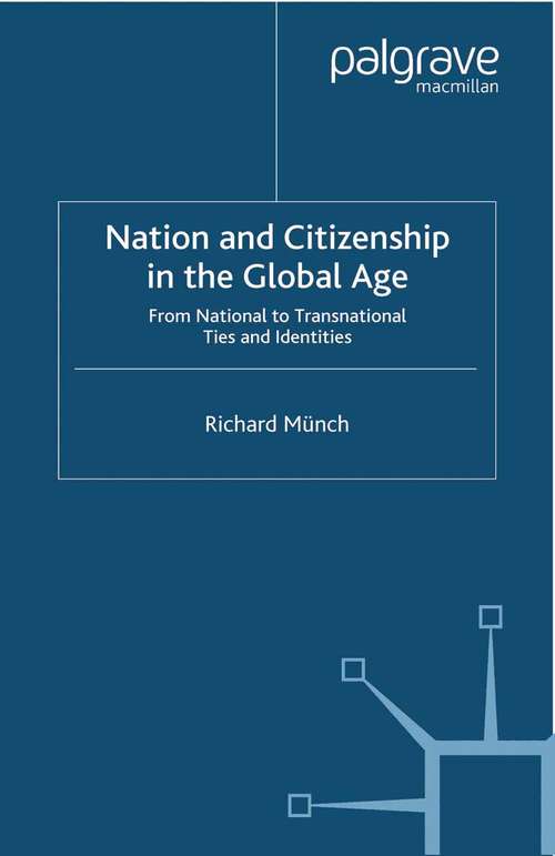 Book cover of Nation and Citizenship in the Global Age: From National to Transnational Ties and Identities (2001)