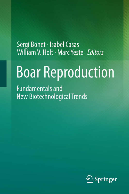 Book cover of Boar Reproduction: Fundamentals and New Biotechnological Trends (2013)