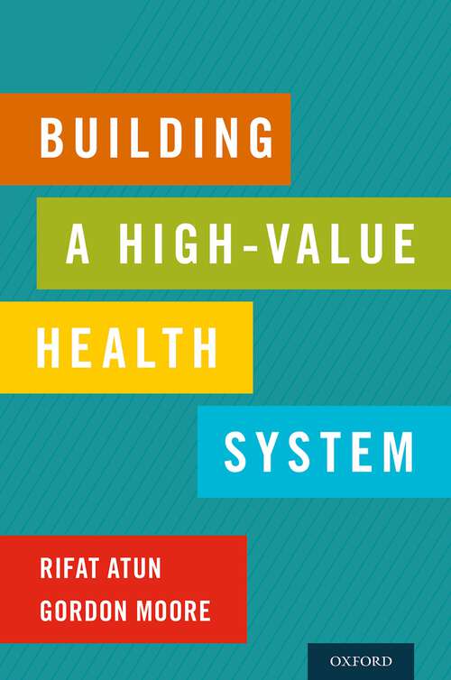 Book cover of Building a High-Value Health System