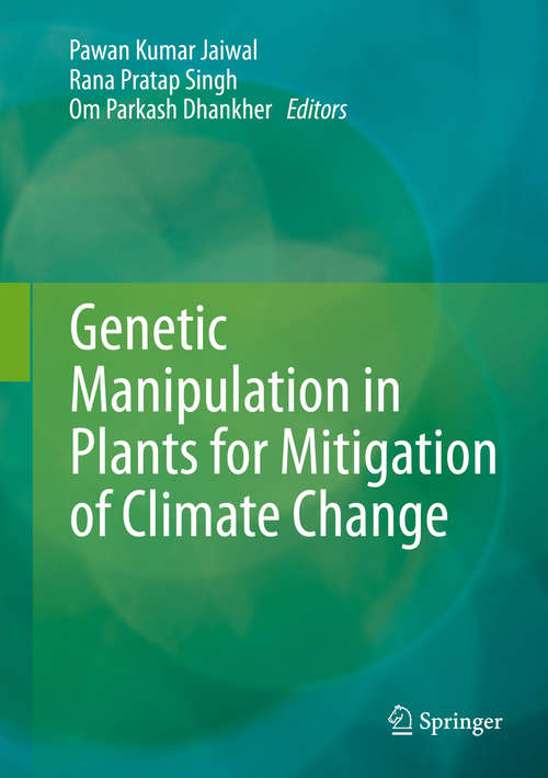 Book cover of Genetic Manipulation in Plants for Mitigation of Climate Change (1st ed. 2015)