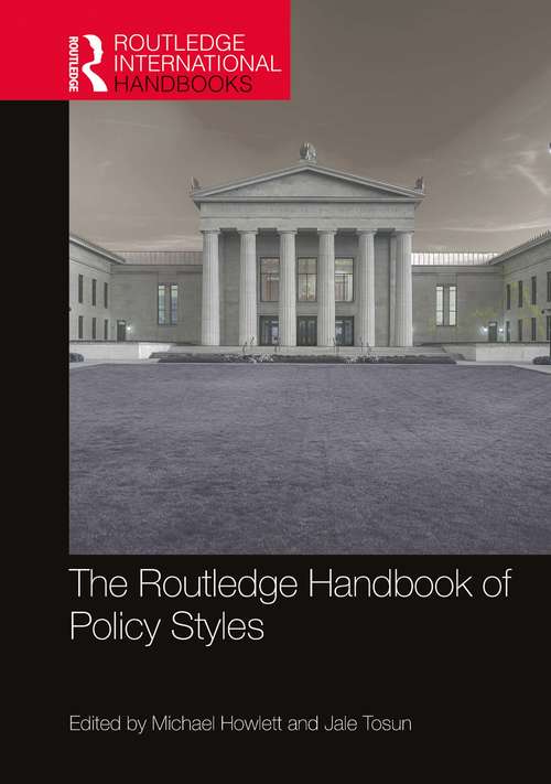 Book cover of The Routledge Handbook of Policy Styles (Routledge International Handbooks)