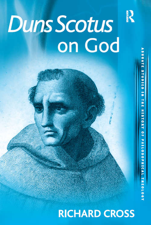 Book cover of Duns Scotus on God (Ashgate Studies in the History of Philosophical Theology)