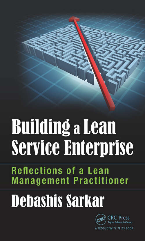 Book cover of Building a Lean Service Enterprise: Reflections of a Lean Management Practitioner