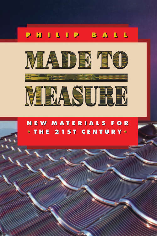 Book cover of Made to Measure: New Materials for the 21st Century