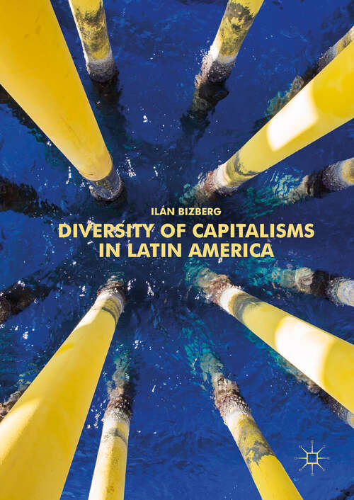 Book cover of Diversity of Capitalisms in Latin America (1st ed. 2019)