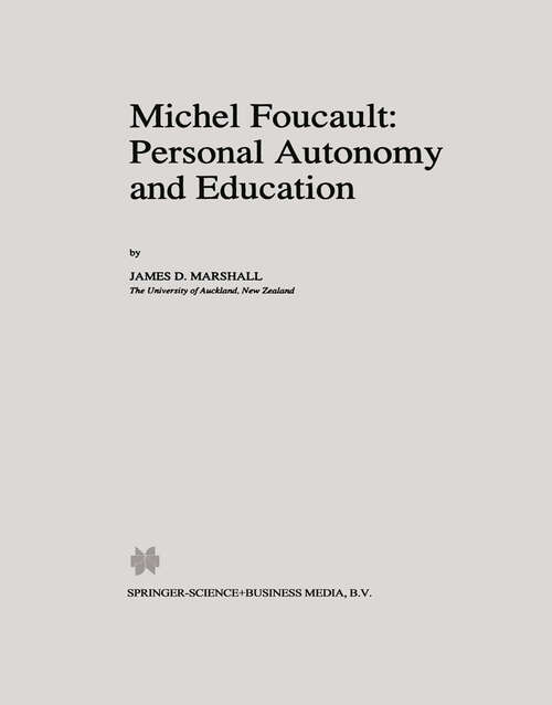 Book cover of Michel Foucault: Personal Autonomy and Education (1996) (Philosophy and Education #7)
