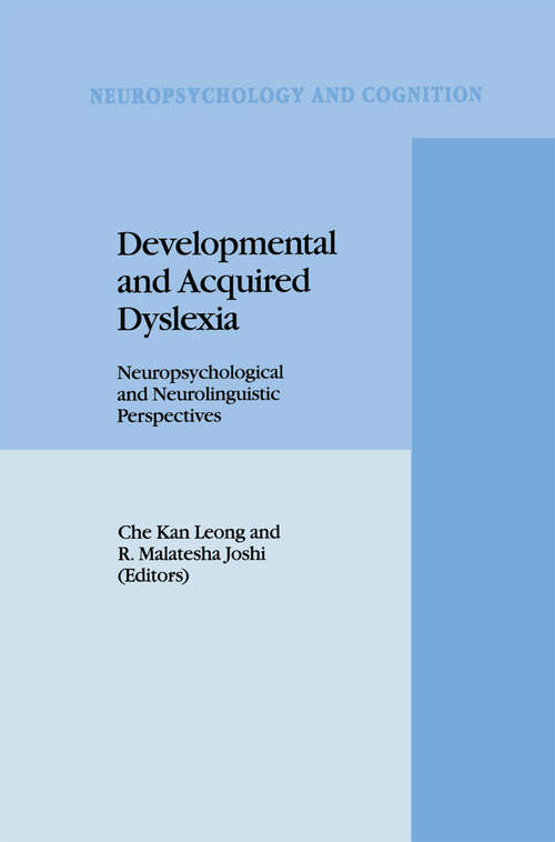 Book cover of Developmental and Acquired Dyslexia: Neuropsychological and Neurolinguistic Perspectives (1995) (Neuropsychology and Cognition #9)