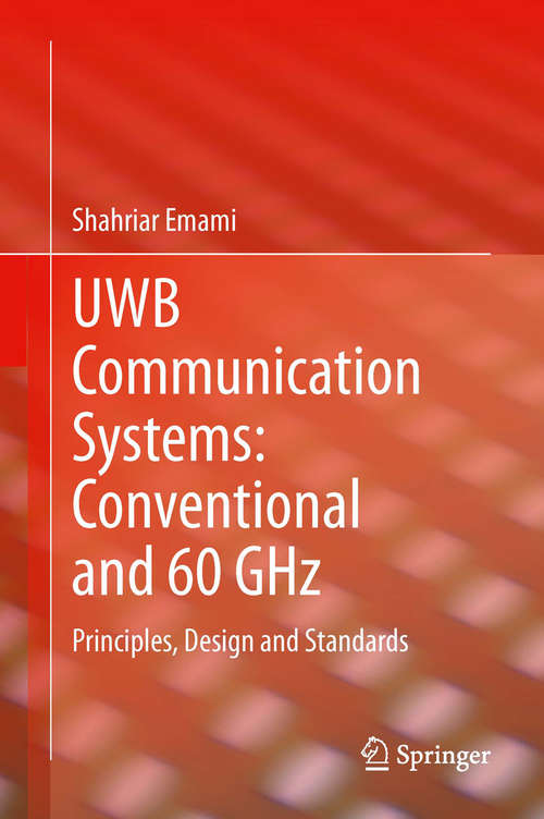 Book cover of UWB Communication Systems: Principles, Design and Standards (2013)