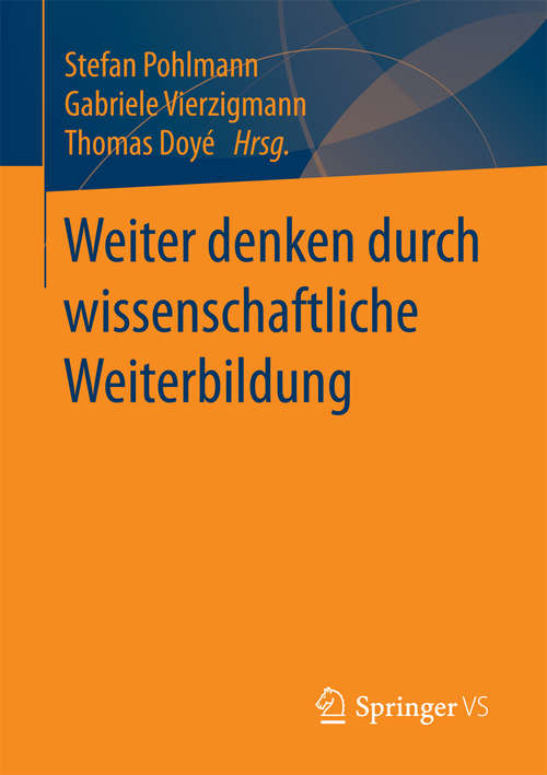 Book cover of Weiter denken durch wissenschaftliche Weiterbildung