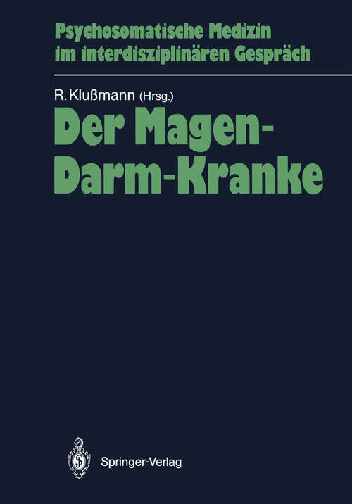 Book cover of Der Magen-Darm-Kranke: und seine prä- und postoperative Situation (1987) (Psychosomatische Medizin im interdisziplinären Gespräch)