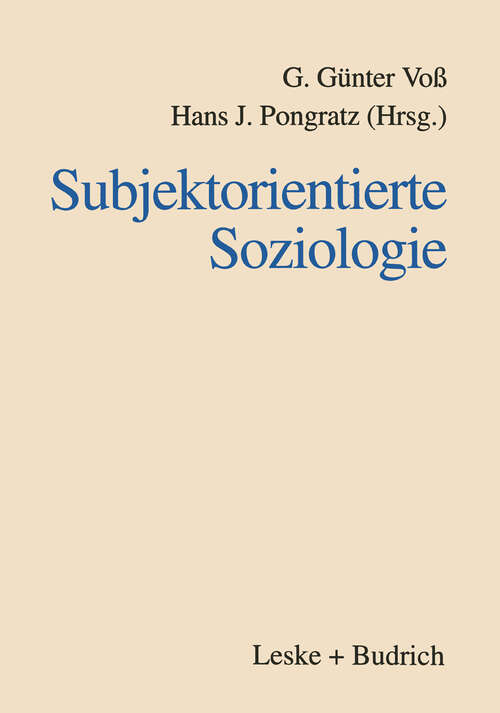 Book cover of Subjektorientierte Soziologie: Karl Martin Bolte zum siebzigsten Geburtstag (1997)