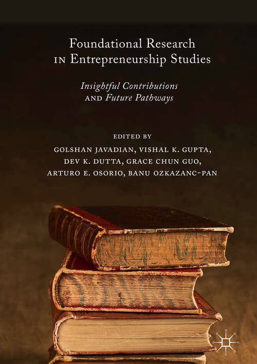 Book cover of Foundational Research in Entrepreneurship Studies: Insightful Contributions and Future Pathways