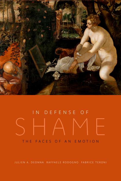 Book cover of In Defense of Shame: The Faces of an Emotion