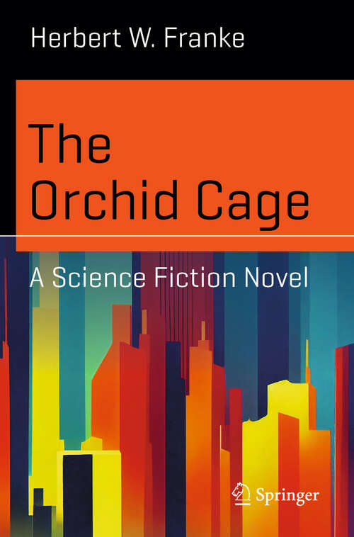 Book cover of The Orchid Cage: A Science Fiction Novel (2024) (Science and Fiction)