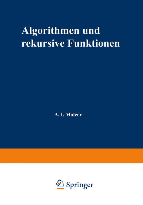 Book cover of Algorithmen und rekursive Funktionen (1974) (Logik und Grundlagen der Mathematik)