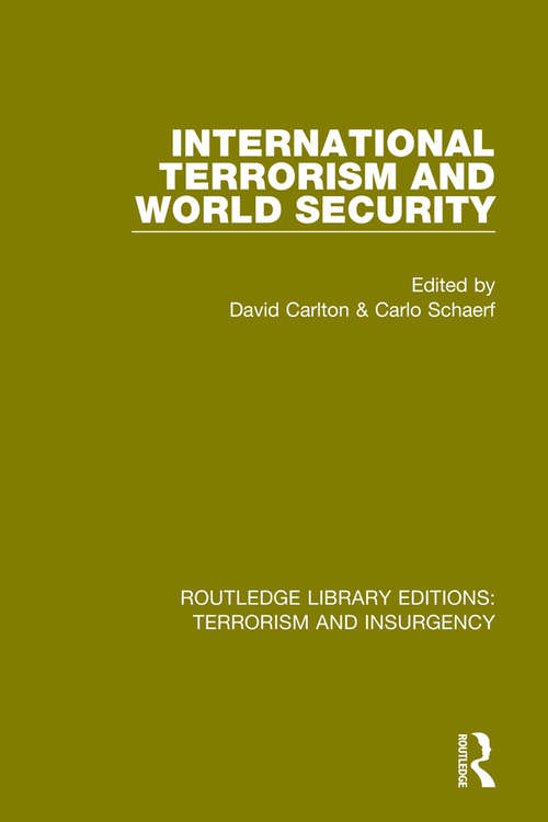 Book cover of International Terrorism and World Security (Routledge Library Editions: Terrorism and Insurgency)