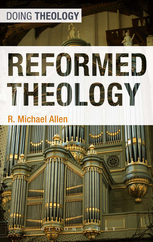 Book cover of Reformed Theology (Doing Theology)