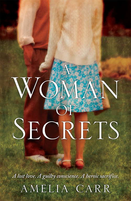 Book cover of A Woman of Secrets: A poignant World War Two tale of lost love and sacrifice