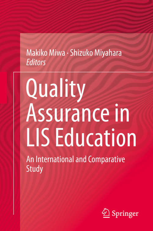 Book cover of Quality Assurance in LIS Education: An International and Comparative Study (2015)