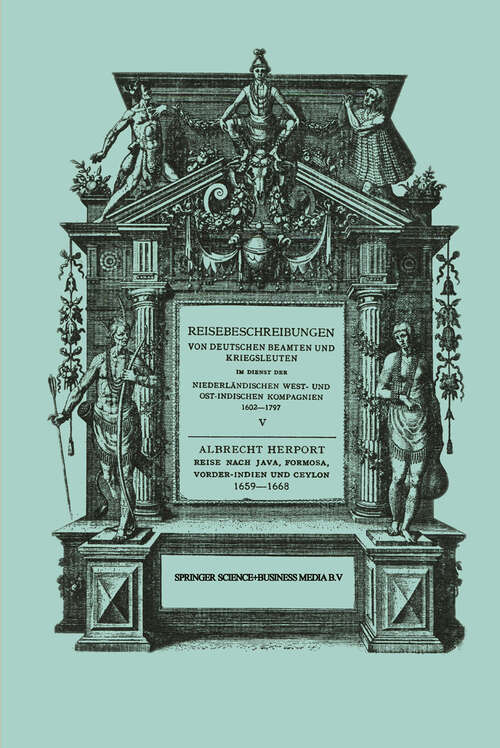 Book cover of Reise nach Java, Formosa, Vorder-Indien und Ceylon, 1659–1668 (1930) (Reisebeschreibungen von deutschen Beamten und Kriegsleuten im Dienst der Niederländischen West- und Ostindischen Kompagnien 1602-1797 #5)