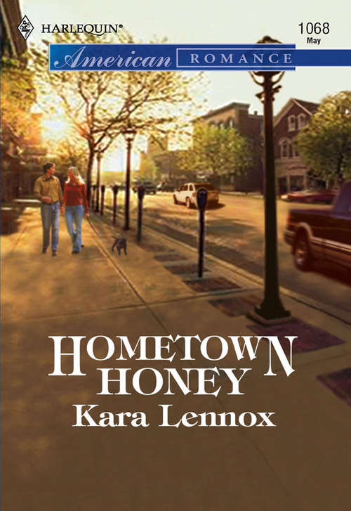 Book cover of Hometown Honey (ePub First edition) (Mills And Boon American Romance Ser.)