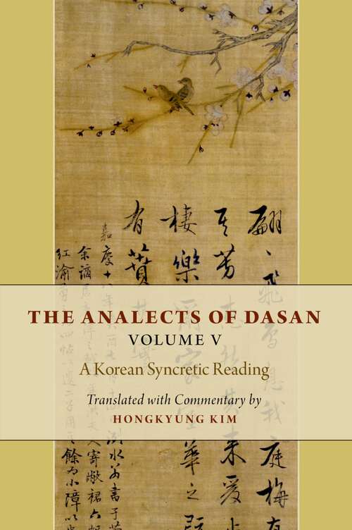 Book cover of The Analects of Dasan, Volume V: A Korean Syncretic Reading