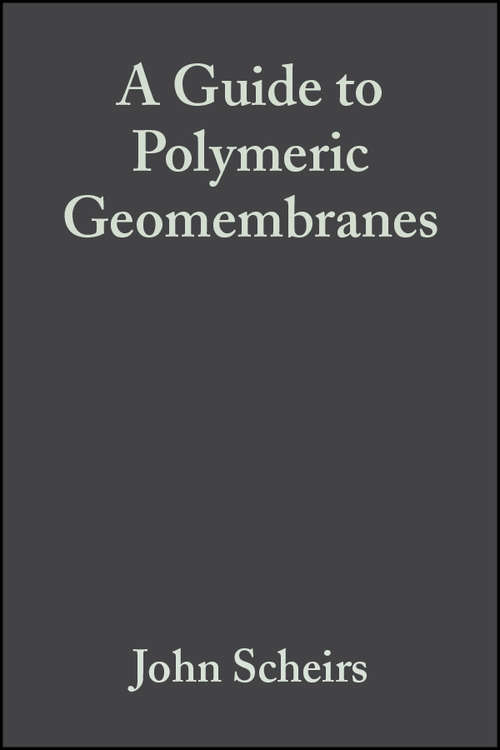Book cover of A Guide to Polymeric Geomembranes: A Practical Approach (Wiley Series in Polymer Science)