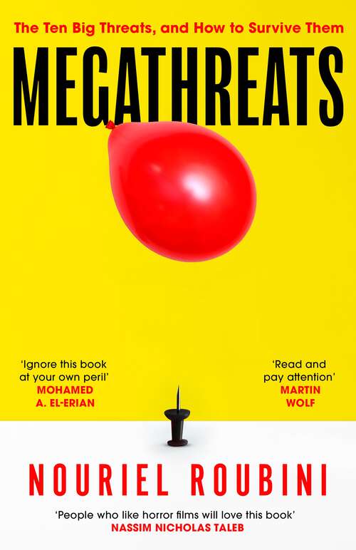 Book cover of Megathreats: The Ten Trends that Imperil Our Future, and How to Survive Them