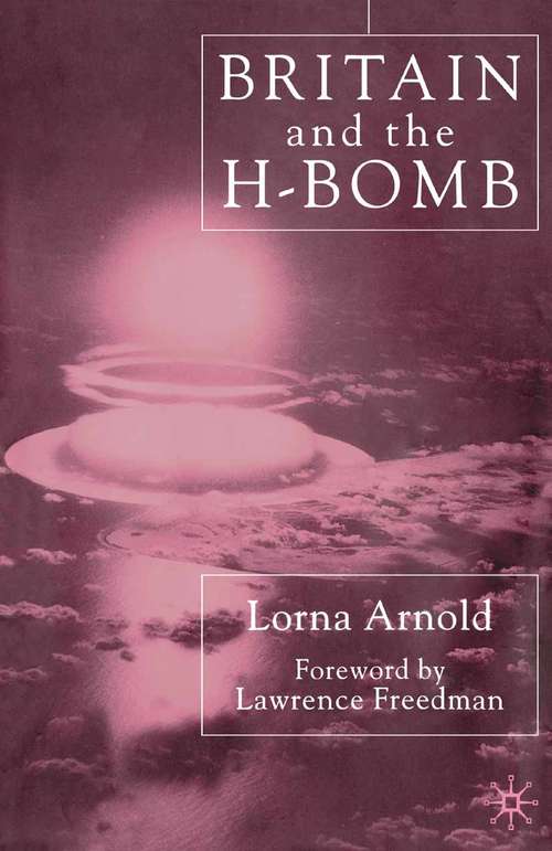 Book cover of Britain and the H-Bomb (2001)