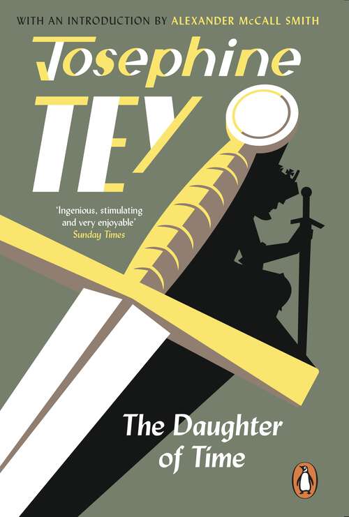 Book cover of The Daughter Of Time: A gripping historical mystery