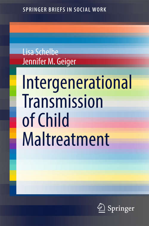 Book cover of Intergenerational Transmission of Child Maltreatment (SpringerBriefs in Social Work)