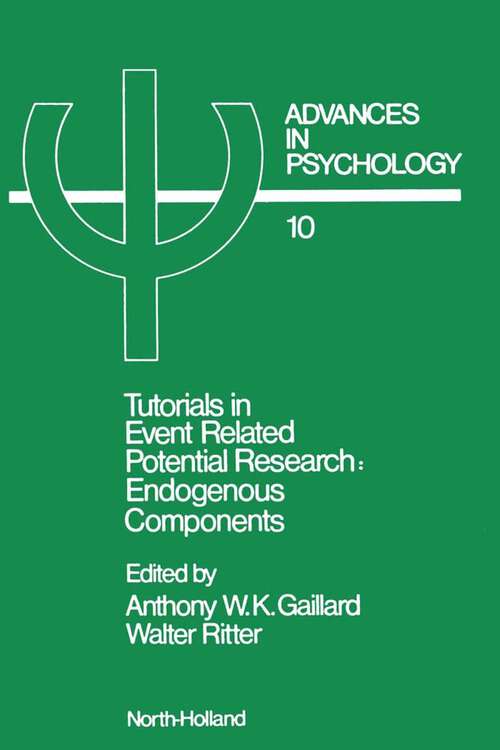 Book cover of Tutorials in Event Related Potential Research: Endogenous Components (ISSN: Volume 10)