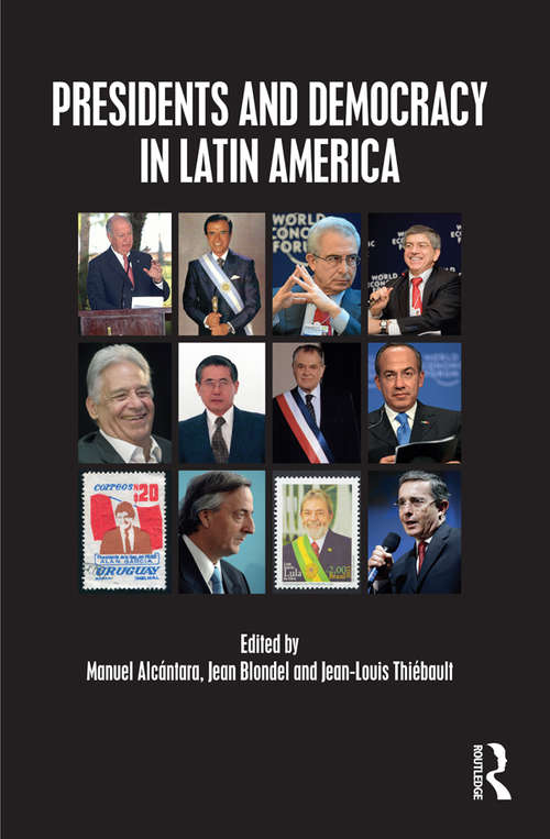 Book cover of Presidents and Democracy in Latin America