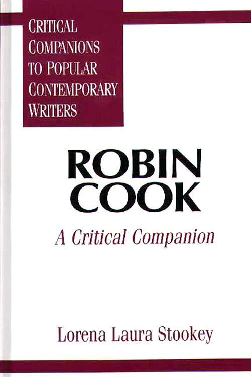 Book cover of Robin Cook: A Critical Companion (Critical Companions to Popular Contemporary Writers)